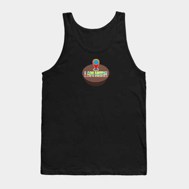 I am Here Tank Top by AdiSHOP